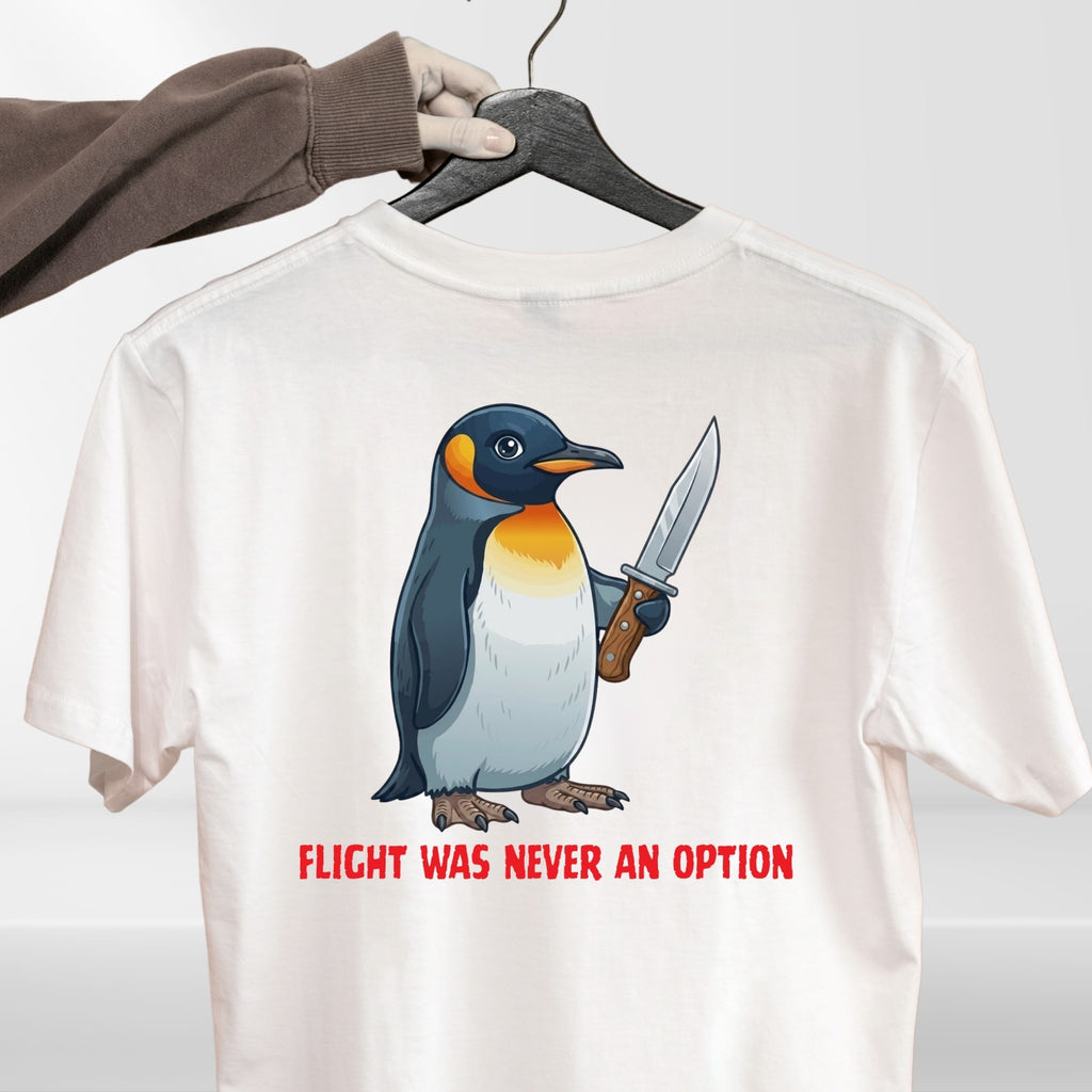 Funny Penguin Graphic T Shirt Flight Was Never An Option Humour Unisex Animal Te