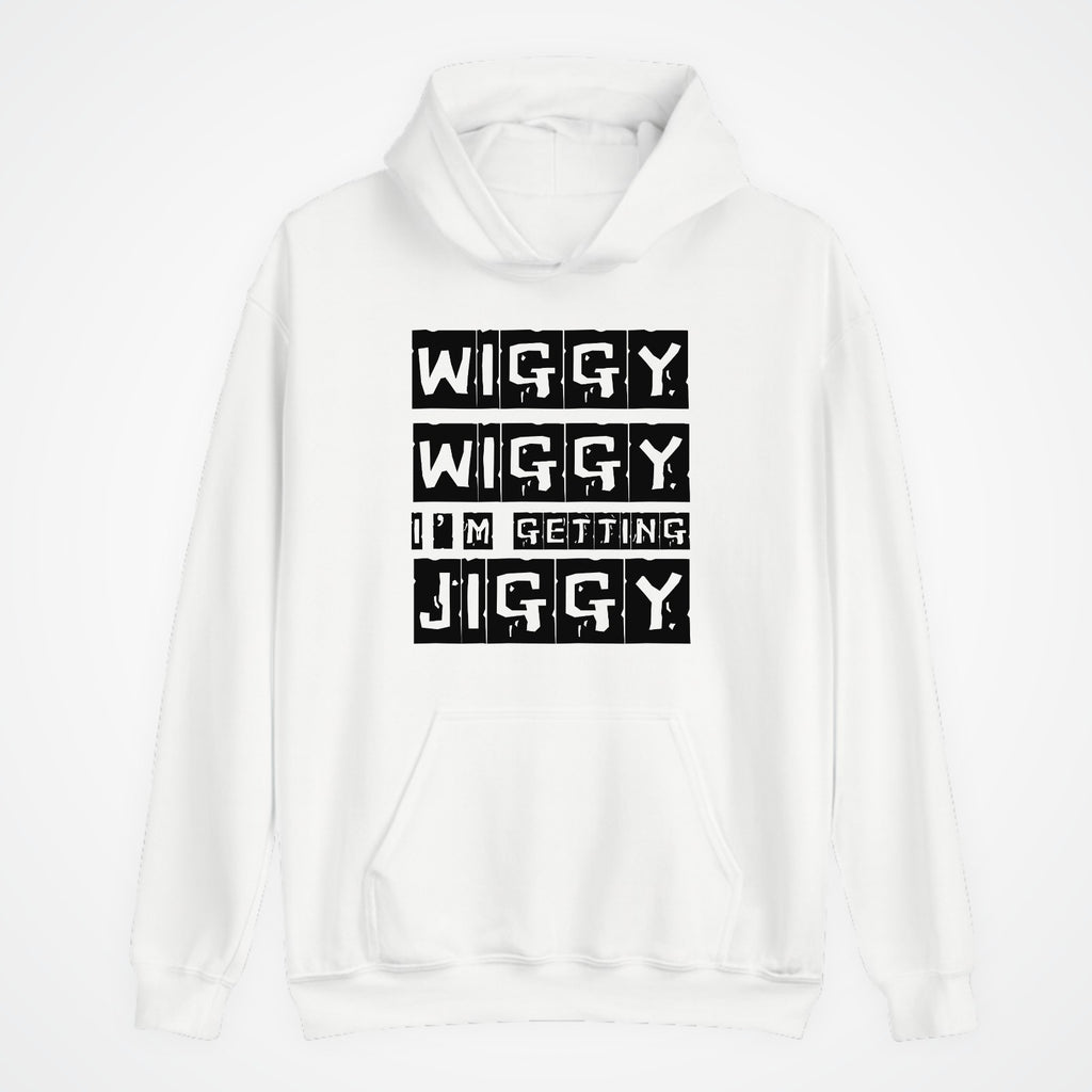 Wiggy Wiggy I’m Getting Jiggy Hoodie | Funny Streetwear Top | Size 3Y–4XL
