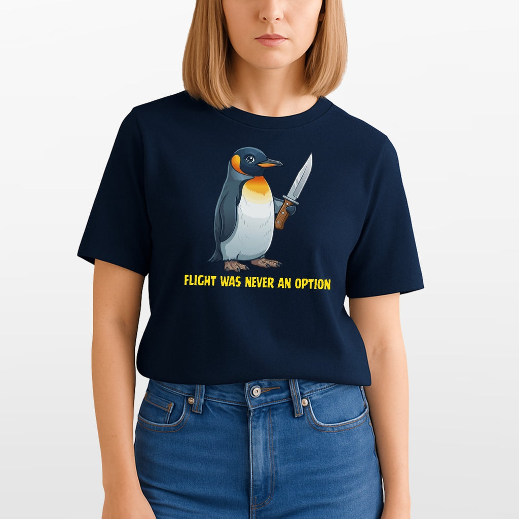 Funny Penguin Graphic T Shirt Flight Was Never An Option Humour Unisex Animal Te
