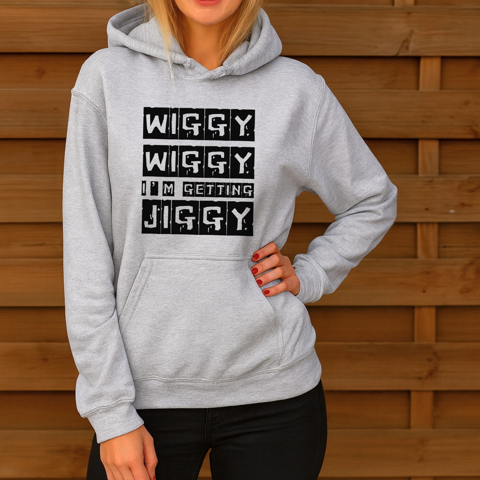 Wiggy Wiggy I’m Getting Jiggy Hoodie | Funny Streetwear Top | Size 3Y–4XL