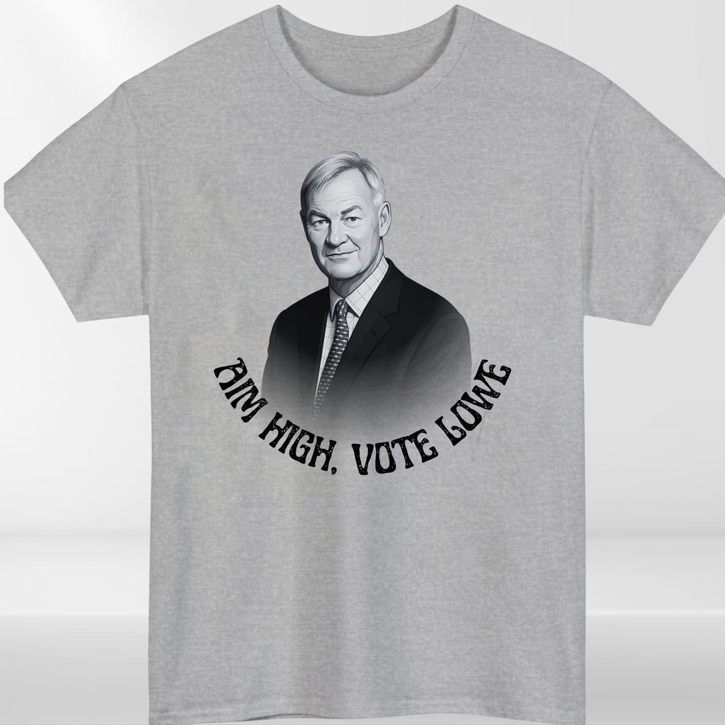 Rupert Lowe Tshirt | Aim High Vote Lowe Politics Shirt | Restore Britain Tee Top