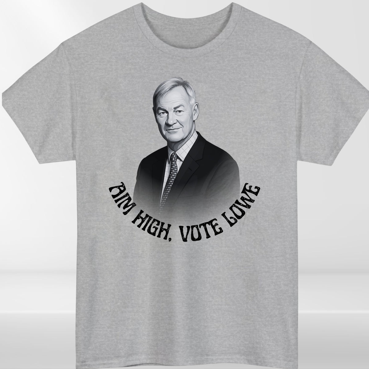 Rupert Lowe Tshirt | Aim High Vote Lowe Politics Shirt | Restore Britain Tee Top