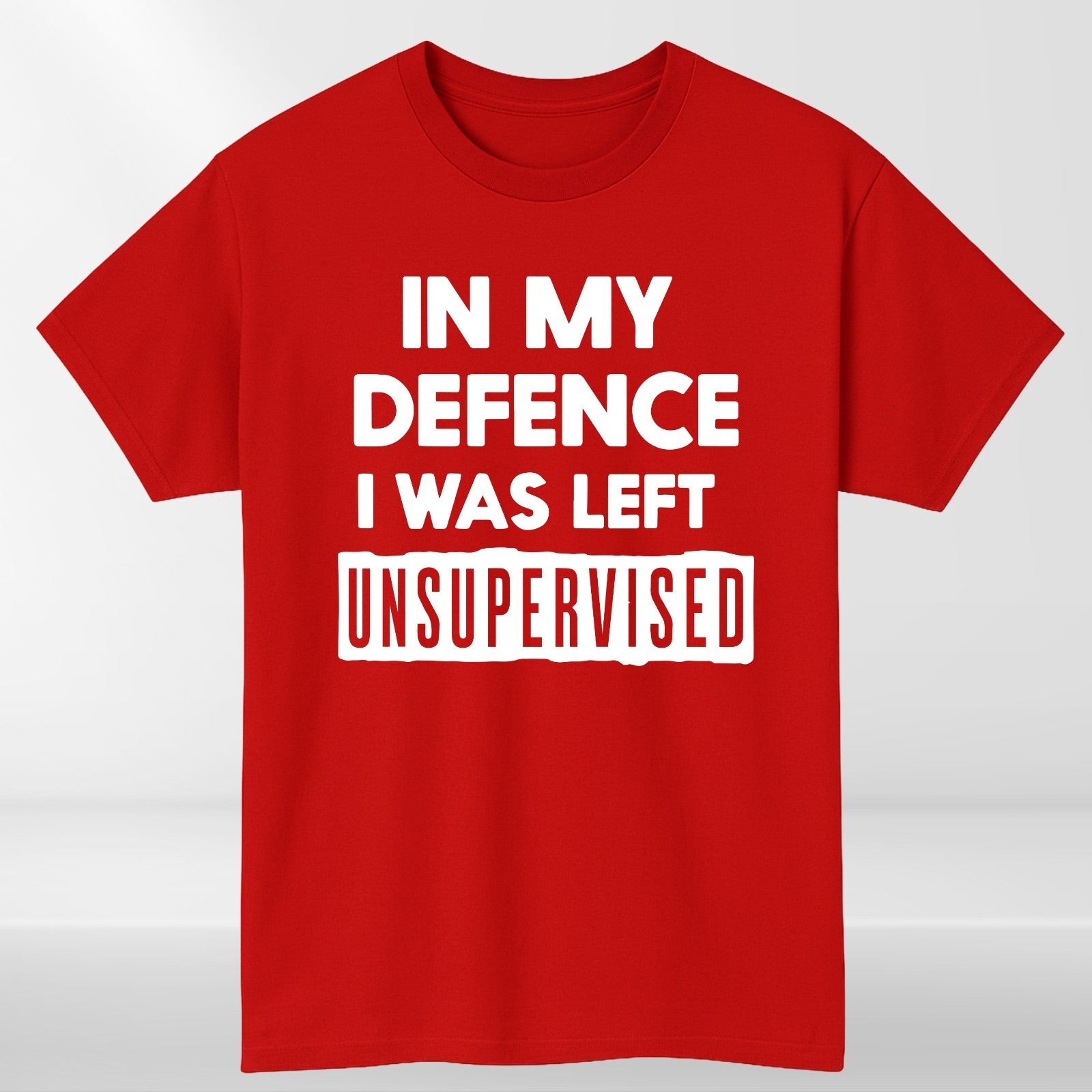 In My Defence I Was Left Unsupervised Mens T Shirt Funny Slogan Birthday Top Tee