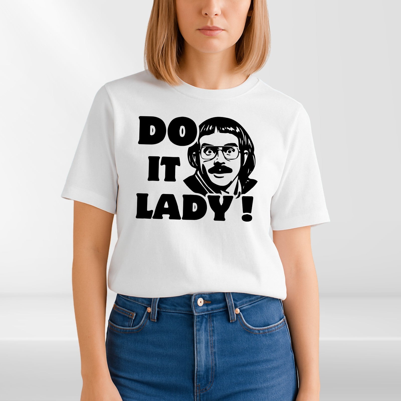 Funny meme shirt, Do it lady! Trending funny saying T-Shirt