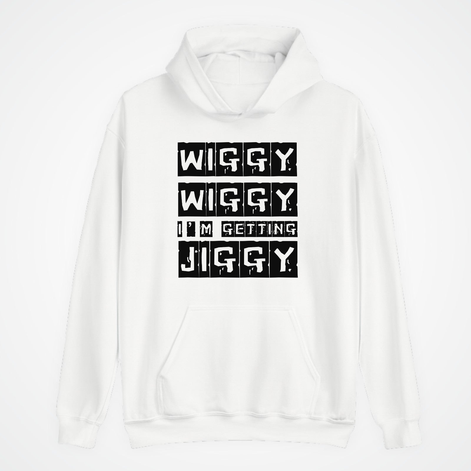 Wiggy Wiggy I’m Getting Jiggy Hoodie | Funny Streetwear Top | Size 3Y–4XL